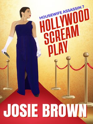 cover image of The Housewife Assassin's Hollywood Scream Play